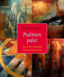 PSALMENPALET 24 schilderijen bij de psalmen , Christie Rosier