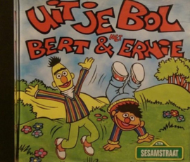 Sesamstraat ‎– Uit Je Bol Met Bert & Ernie ,  Sesamstraat