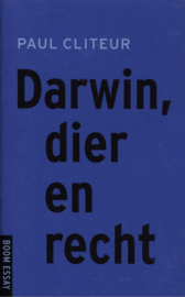 Darwin, Dier En Recht ,  P.B. Cliteur Serie: Boom essay