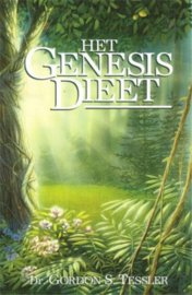 Het Genesis dieet het bijbels fundament voor een optimale voeding , Gordon S. Tessler
