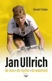 Jan Ullrich De man, de mythe, de waarheid ,  Daniel Friebe