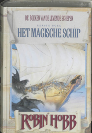 De boeken van de Levende Schepen -1- Magische schip , Robin Hobb  Serie: De boeken van de levende schepen
