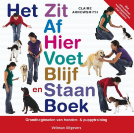 Het Zit Af Hier Voet Blijf en Sta Boek Grondbeginselen Van Honden En Puppytraining , C. Arrowsmith