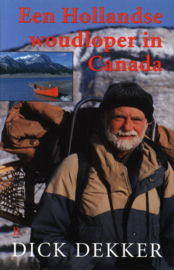 Hollandse Woudloper In Canada , Dick Dekker