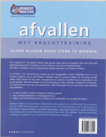 Afvallen met krachttraining , Robbert Wolters Serie: Forte Sportief