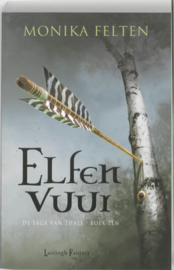 Elfenvuur , Monika Felten Serie: De saga van Thale