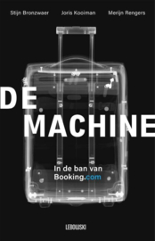 De Machine In de ban van Booking.com ,  Stijn Bronzwaer