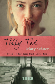 Tilly Tod trilogie , Mary Schoon