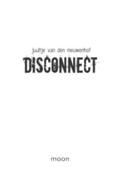 Disconnect ,  Juultje van den Nieuwenhof