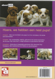 Hoera, we hebben een nest pups! alles over het fokken van puppy's en hun verzorging in de eerste acht levensweken , Paul Overgaauw
