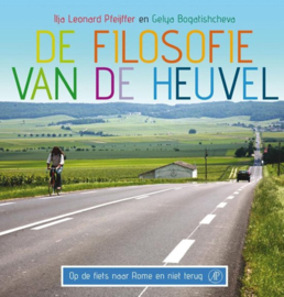 De filosofie van de heuvel Op de fiets naar Rome , lja Leonard Pfeijffer