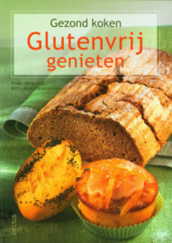 Gezond koken - Glutenvrij genieten , T. Marquardt Serie: Gezond Koken