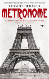 Metronome in het ritme van de metro door de geschiedenis van Parijsn Lorànt Deutsch