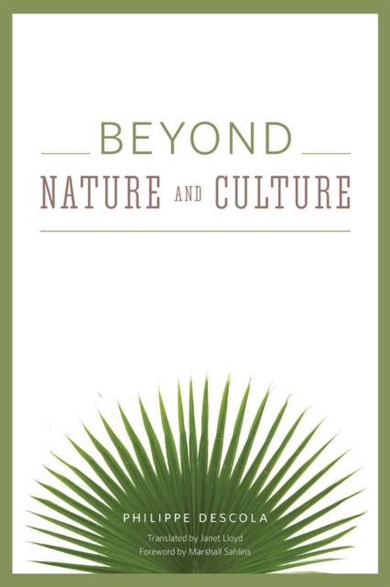 Beyond Nature and Culture ,  Philippe Descola