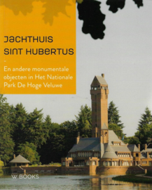 Jachthuis Sint Hubertus En andere monumentale objecten in Het Nationale Park De Hoge Veluwe , Seger van Voorst tot Voorst