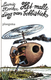Het malle ding van bobbistiek , Leonie Kooiker
