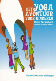 Het yoga-avontuur voor kinderen een werkboek voor kinderyoga , Helen Purperhart