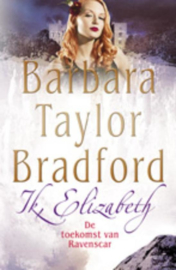 Ik, Elizabeth De Toekomst Van Ravenscar , B. Taylor Bbradford