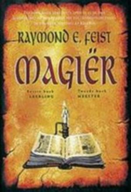 Magier (Eerste boek: Leerling - en tweede boek: Meester) bevat: eerste boek Leerling ; tweede boek Meester , Raymond E. Feist