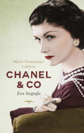Chanel & Co een biografie , Marie-Dominique Lelievre