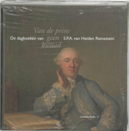Van De Prins Geen Kwaad De Dagboeken Van S.P.A. Van Heiden Reinestein , J.K.H. van der Meer