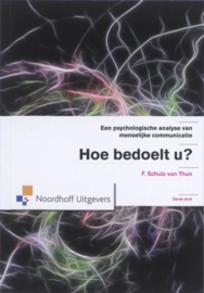 Hoe bedoelt u? een psychologische analyse van menselijke communicatie , Schultz von Thun, F.