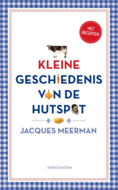 Kleine geschiedenis van de hutspot , Jacques Meerman