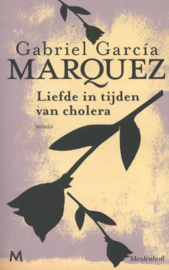 Liefde in tijden van cholera , Gabriel Garcia Marquez