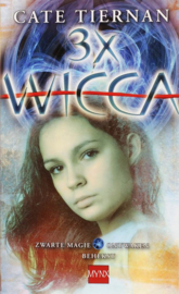 3X Wicca 2 zwarte magie ontwaken behekst , Cate Tiernan Serie: Wicca