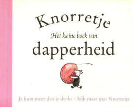 Knorretje het kleine boek van dapperheid , A.A. Milne