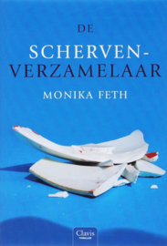 De Schervenverzamelaar , Monika Feth