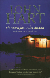 Gevaarlijke Onderstroom, John Hart
