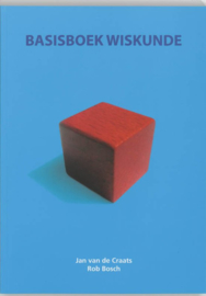 Basisboek Wiskunde , Jan van de Craats  Serie: Basisboeken