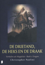 De drietand, de heks en de draak Verhalen uit Alagaësia - Deel 1:Eragon , Christopher Paolini  Serie: Erfgoed Eragon