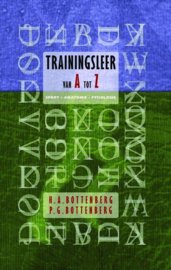 Trainingsleer Van A Tot Z Sport - Anatomie - Fysiologie Van A Tot Z , H.A. Bottenberg