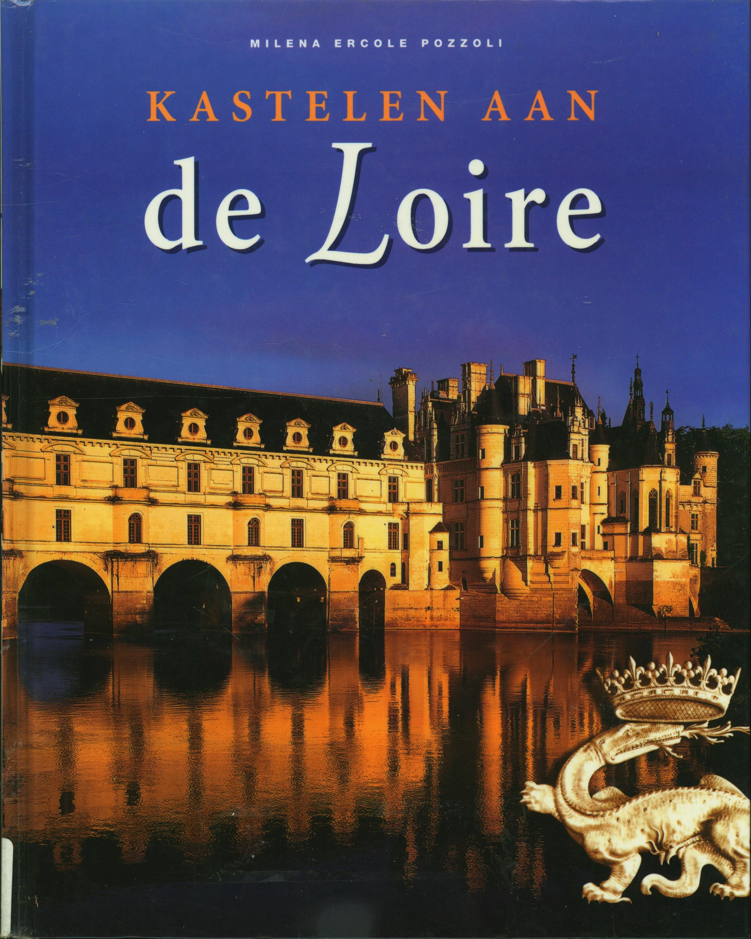 KASTELEN AAN DE LOIRE , Milena Pozzoli