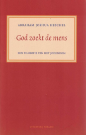 God zoekt de mens een filosofie van het jodendom - Fenomenologische bibliotheek 5 -,  A.J. Heschel Serie: Fenomenologische Bi