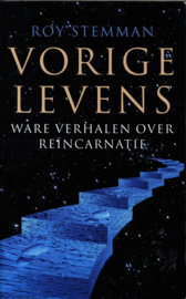 Vorige Levens ware verhalen over reïncarnatie , Roy Stemman