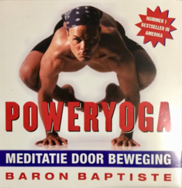 Poweryoga meditatie door beweging , B. Baptiste