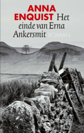 Het einde van Erna Ankersmit, Anna Enquist