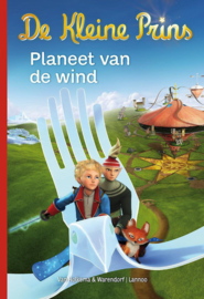 De kleine prins - Planeet van de wind Planeet van de wind , Fabrice Colin Serie: De Kleine Prins