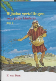Bijbelse Vertellingen Voor Jonge Kinderen , Deel 2 , H. van Dam