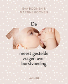 De 100 meest gestelde vragen over borstvoeding , Eva Boonen