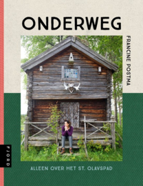 Onderweg Alleen over het St. Olavspad, Francine Postma