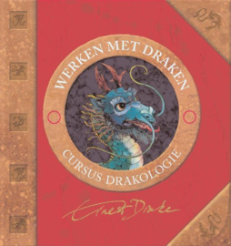 Werken Met Draken cursus drakologie , Ernest Drake