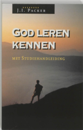 God leren kennen met studiehandleiding , J.I. Packer