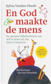 En God maakte de mens - met gratis 2cd de mooiste bijbelverhalen uit het Oude en Nieuwe Testament, om zelf te lezen en naar te luisteren , Sylvia Vanden Heede