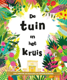 De tuin en het kruis , Carl Laferton