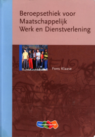 Beroepsethiek voor Maatschappelijk Werk en Dienstverlening , F. Klaasse