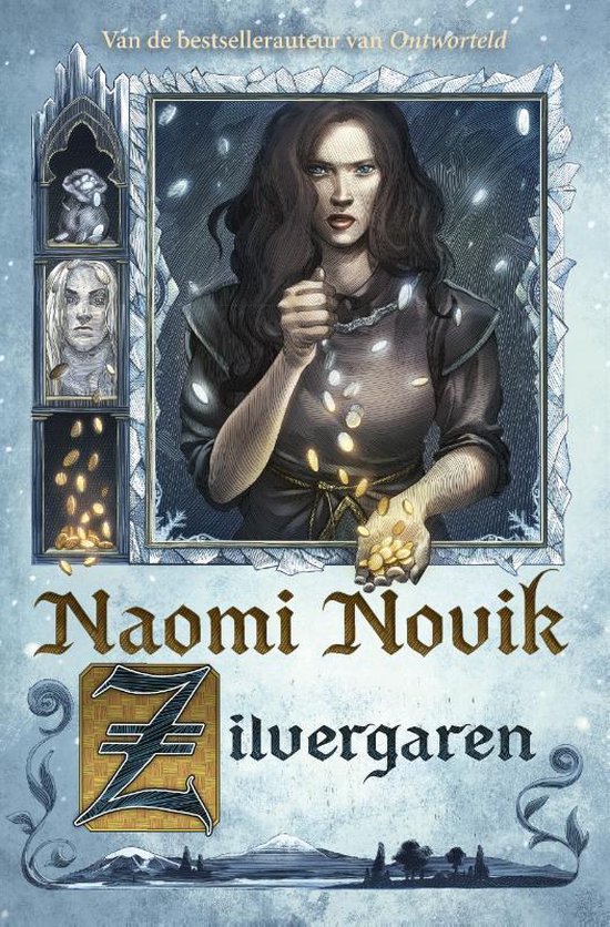 Zilvergaren , Naomi Novik